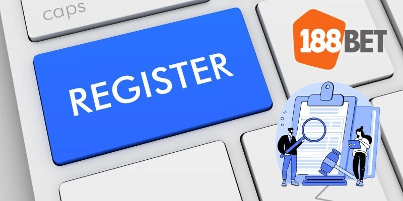 Điều kiện để có thể đăng ký tài khoản tại 188bet 