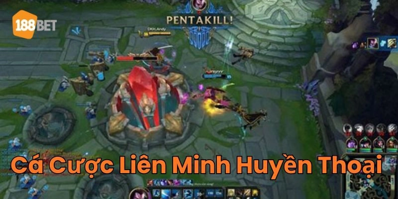 Giới thiệu sân chơi Cá Cược Liên Minh Huyền Thoại 