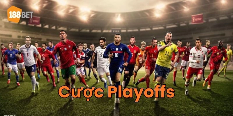 Khi nào nên chơi Cược Playoffs